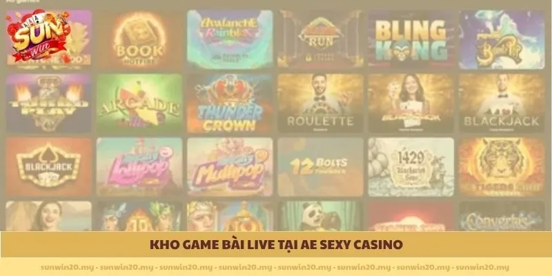 Kho game bài live tại AE Sexy Casino