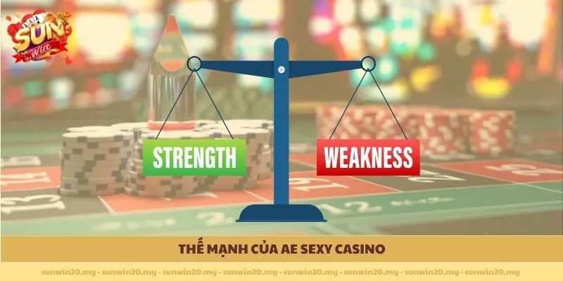 Thế mạnh của AE Sexy Casino
